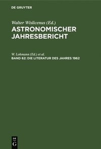 bokomslag Die Literatur Des Jahres 1962