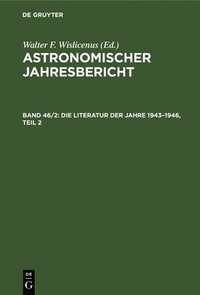 bokomslag Die Literatur Der Jahre 1943-1946, Teil 2
