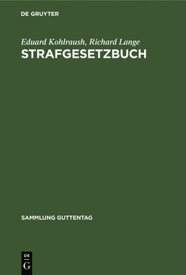 Eduard Kohlraush, Richard Lange - Strafgesetzbuch, Inbunden