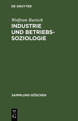 Wolfram Burisch - Industrie Und Betriebssoziologie, Inbunden