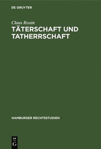 bokomslag Täterschaft Und Tatherrschaft