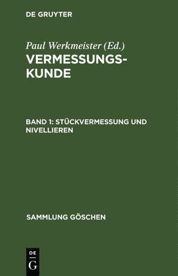 Walter Grossmann - Stückvermessung Und Nivellieren, Inbunden