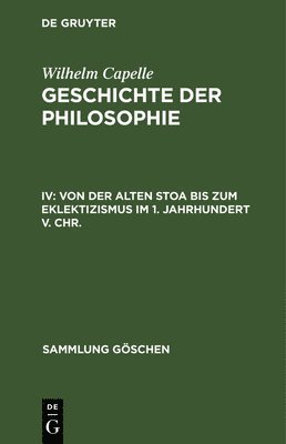 bokomslag Von Der Alten Stoa Bis Zum Eklektizismus Im 1. Jahrhundert V. Chr.