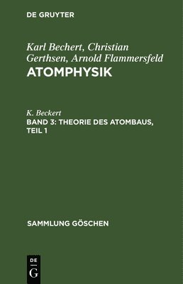 Theorie Des Atombaus, Teil 1 1