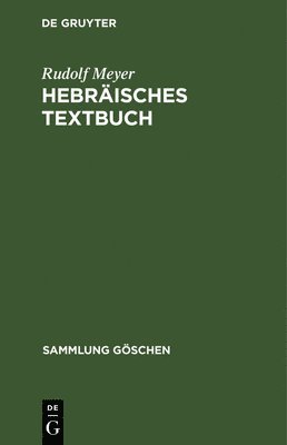 Rudolf Meyer - Hebräisches Textbuch, Inbunden