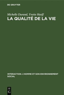 Michelle Durand, Yvette Harff - La Qualité de la Vie, Inbunden