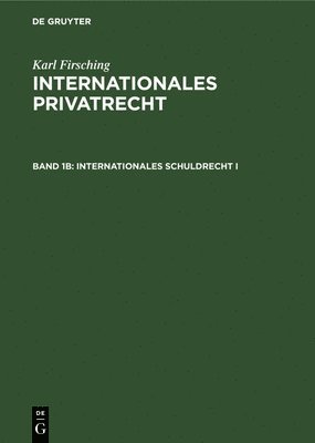 Karl Firsching - Internationales Schuldrecht I, Inbunden