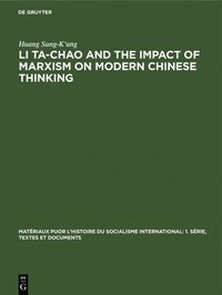 bokomslag Li Ta-Chao and the Impact of Marxism on Modern Chinese Thinking