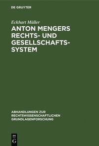bokomslag Anton Mengers Rechts- Und Gesellschaftssystem