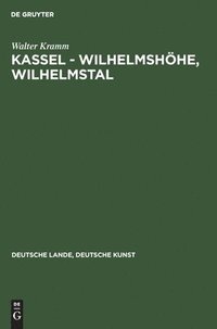 bokomslag Kassel - Wilhelmshöhe, Wilhelmstal