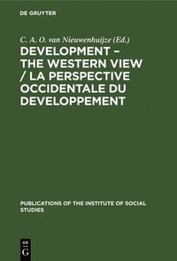 bokomslag Development - The Western View / La Perspective Occidentale du Developpement