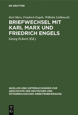 Briefwechsel Mit Karl Marx Und Friedrich Engels 1