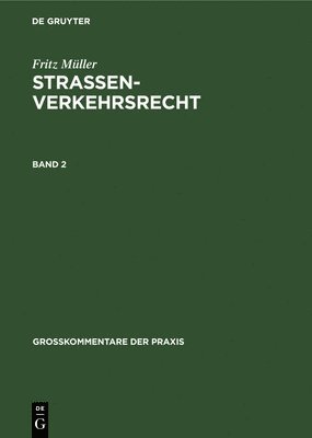 Fritz Mller: Straenverkehrsrecht. Band 2 1