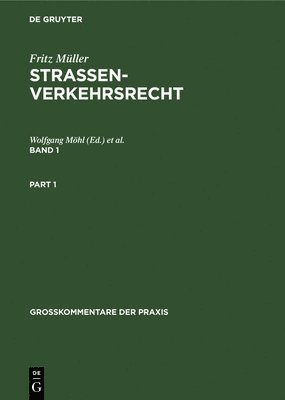 Wolfgang Möhl, Werner Full, Karl Rüth - Fritz Müller: Straßenverkehrsrecht. Band 1, Inbunden