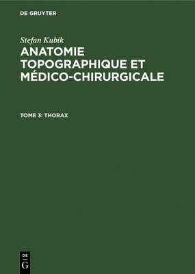 Stefan Kubik, Stefan G Kubik Töndury Delmas Töndury - Thorax, Inbunden