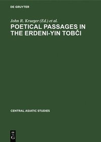 bokomslag Poetical Passages in the Erdeni-Yin Tobi