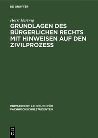 bokomslag Grundlagen Des Brgerlichen Rechts Mit Hinweisen Auf Den Zivilproze