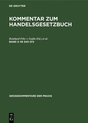 Reinhard Frhr V Godin, Paul Ratz - (§§ 343-372), Inbunden