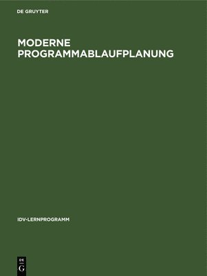AG für EDV-Ausbildung - Moderne Programmablaufplanung, Inbunden