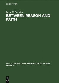 bokomslag Between Reason and Faith
