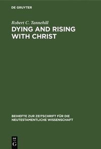 bokomslag Dying and Rising with Christ