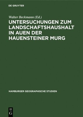 Untersuchungen Zum Landschaftshaushalt in Auen Der Hauensteiner Murg 1