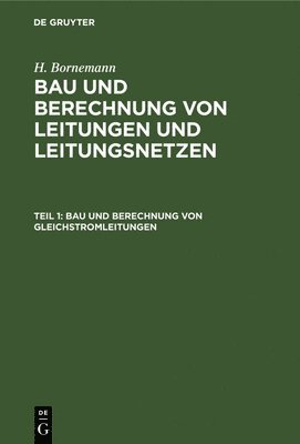 Bau Und Berechnung Von Gleichstromleitungen 1