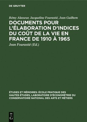 bokomslag Documents Pour l'laboration d'Indices Du Cot de la Vie En France de 1910  1965