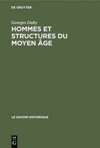 bokomslag Hommes Et Structures Du Moyen ge