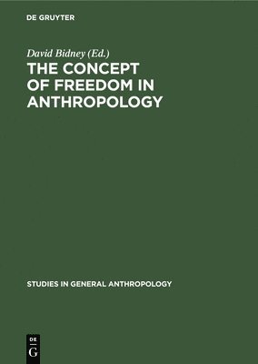 bokomslag Concept of Freedom in Anthropology