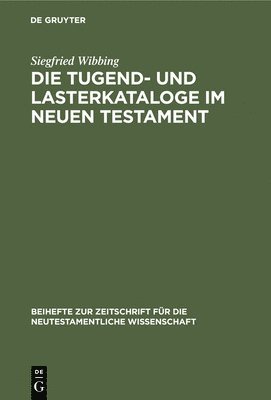 Die Tugend- Und Lasterkataloge Im Neuen Testament 1