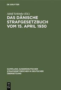 bokomslag Das Dnische Strafgesetzbuch Vom 15. April 1930