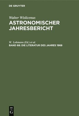 W Lohmann, F Henn, U Güntzel-Lingner, D Krahn, W. Lohmann, F. Henn - Die Literatur Des Jahres 1968, Inbunden