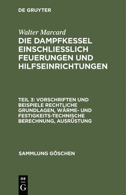 Vorschriften Und Beispiele Rechtliche Grundlagen, Wärme- Und Festigkeitstechnische Berechnung, Ausrüstung