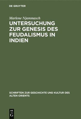 bokomslag Untersuchung Zur Genesis Des Feudalismus in Indien