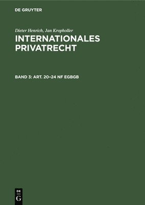Dieter Henrich, Jan Kropholler - Art. 20-24 Nf EGBGB, Inbunden