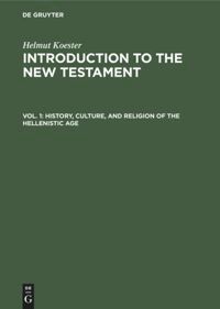 Helmut Koester - History, Culture, and Religion of the Hellenistic Age, Inbunden