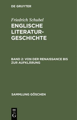 Friedrich Schubel - Von Der Renaissance Bis Zur Aufklärung, Inbunden