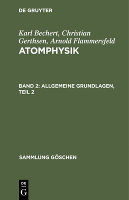 Ch Gerthsen - Allgemeine Grundlagen, Teil 2, Inbunden