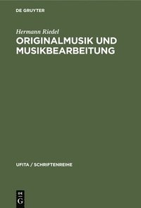 bokomslag Originalmusik Und Musikbearbeitung