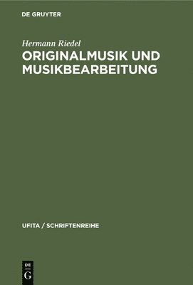 Hermann Riedel - Originalmusik Und Musikbearbeitung, Inbunden