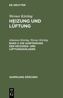 bokomslag Die Ausfhrung Der Heizungs- Und Lftungsanlagen