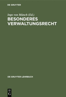 Ingo Von Münch - Besonderes Verwaltungsrecht, Inbunden