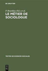 bokomslag Le Mtier de Sociologue