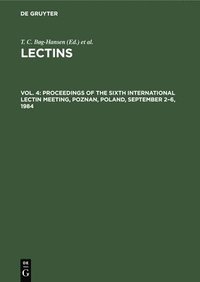 bokomslag Proceedings of the Sixth International Lectin Meeting, Poznan, Poland, September 26, 1984