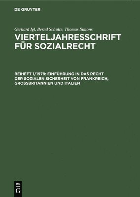 Gerhard Igl, Bernd Schulte, Thomas Simons - Einführung in Das Recht Der Sozialen Sicherheit Von Frankreich, Großbritannien Und Italien, Inbunden