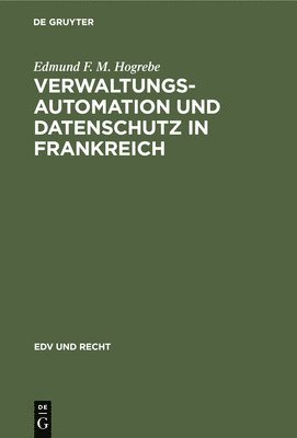 bokomslag Verwaltungsautomation Und Datenschutz in Frankreich