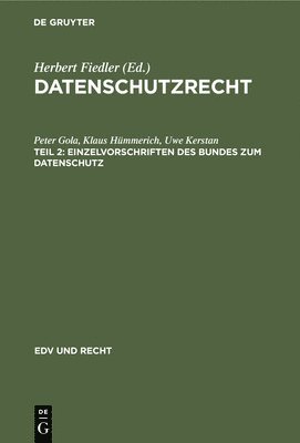 Peter Gola, Klaus Hümmerich, Uwe Kerstan - Einzelvorschriften Des Bundes Zum Datenschutz, Inbunden