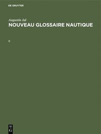 bokomslag Augustin Jal: Nouveau Glossaire Nautique. C