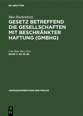 Carl Hans Hachenburg Barz, Carl Hans Barz - §§ 53-85, Inbunden